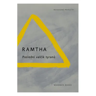 BOHEMICA BOOKS Poslední valčík tyranů - Ramtha