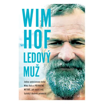 Wim Hof - Ledový muž