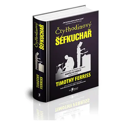 Melvil Čtyřhodinový šéfkuchař - Timothy Ferriss