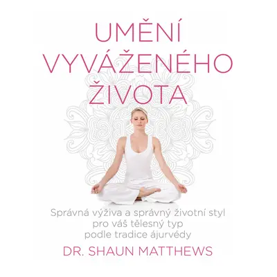 Anag Umění vyváženého života – Shaun Matthews