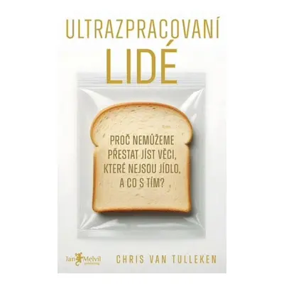 Melvil Ultrazpracovaní lidé - Chris van Tulleken