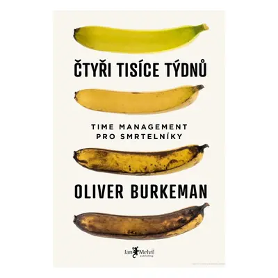 Melvil Čtyři tisíce týdnů - Oliver Burkeman