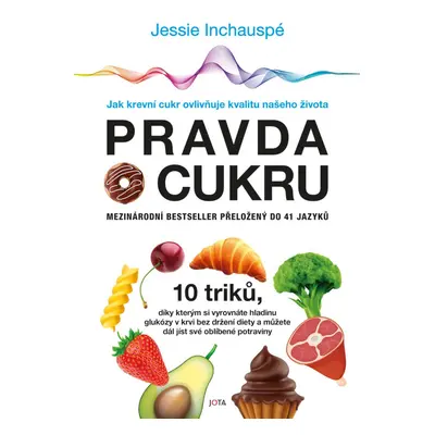 Jota Pravda o cukru - Jessie Inchauspé