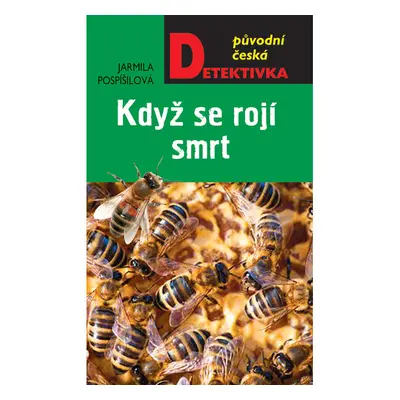 Když se rojí smrt