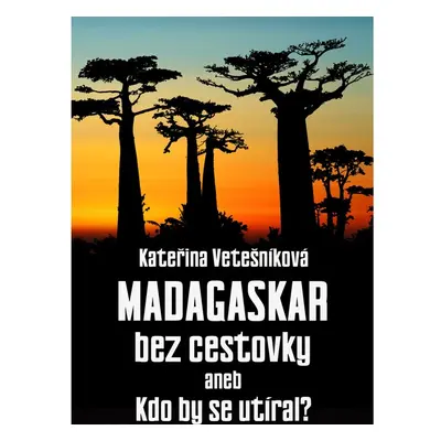 Madagaskar bez cestovky