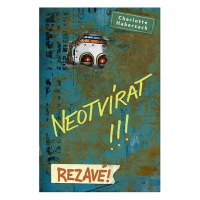 Neotvírat!!! Rezavé!