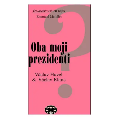 Oba moji prezidenti