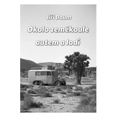 Okolo zeměkoule autem a lodí