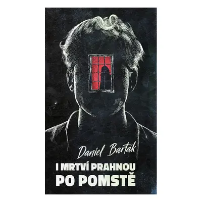 I mrtví prahnou po pomstě