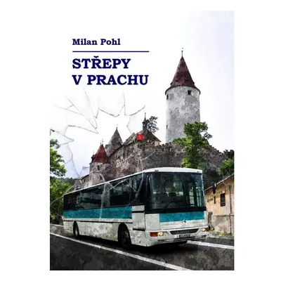 Střepy v prachu