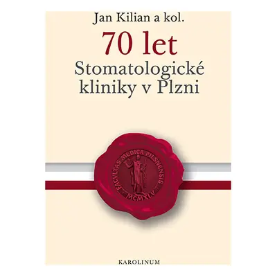 70 let Stomatologické kliniky v Plzni