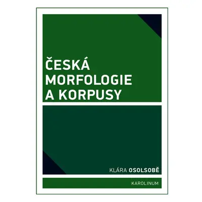 Česká morfologie a korpusy