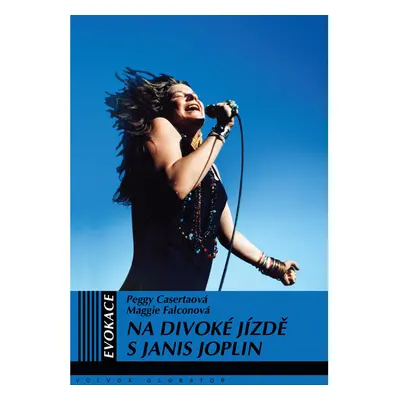 Na divoké jízdě s Janis Joplin