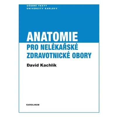 Anatomie pro nelékařské zdravotnické obory