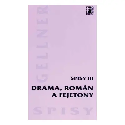 Drama, román a fejetony - Spisy III