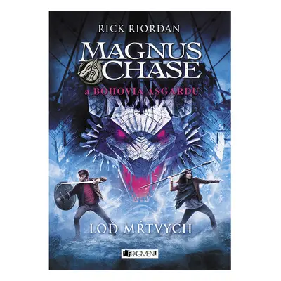 Magnus Chase a bohovia Asgardu – Loď mŕtvych