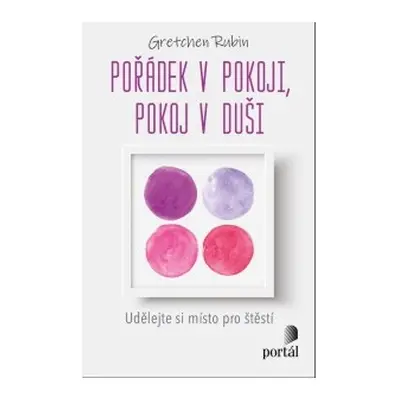 Pořádek v pokoji, pokoj v duši