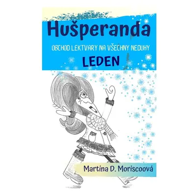 Hušperanda - Obchod Lektvary na všechny neduhy: Leden