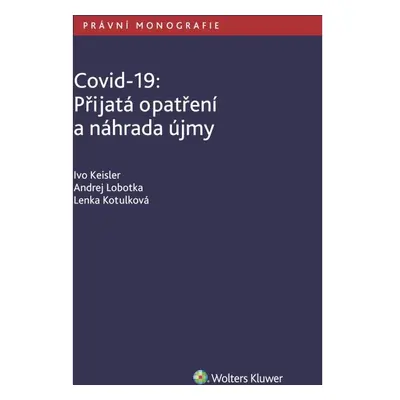 Covid-19: Přijatá opatření a náhrada újmy