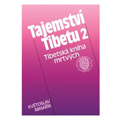 Tajemství Tibetu 2 - Tibetská kniha mrtvých