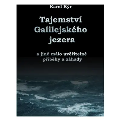 Záhada Galilejského jezera