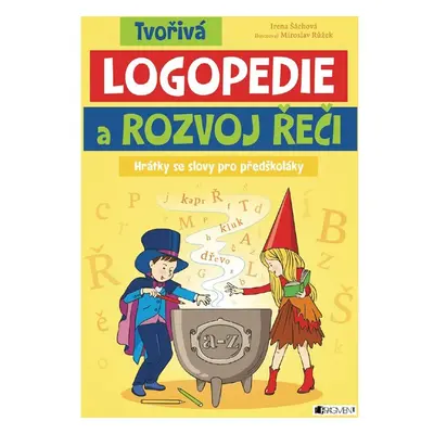 Tvořivá logopedie a rozvoj řeči