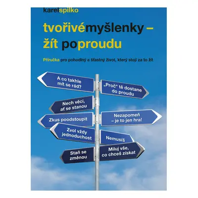 Tvořivé myšlenky - žít po proudu