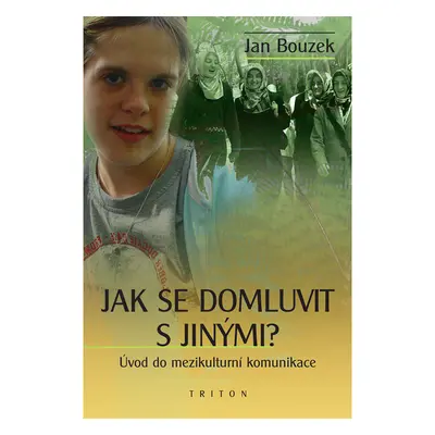 Jak se domluvit s jinými