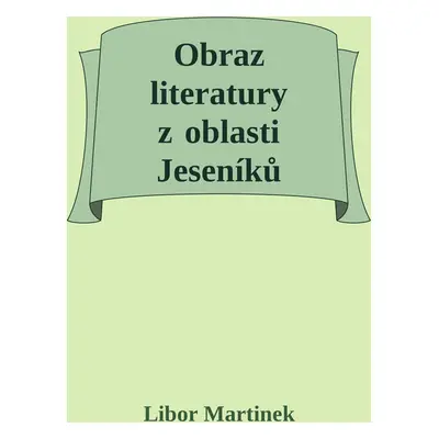 Obraz literatury z oblasti Jeseníků