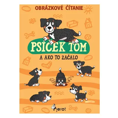 Psíček Tom a ako to začalo- obrázkové čítanie