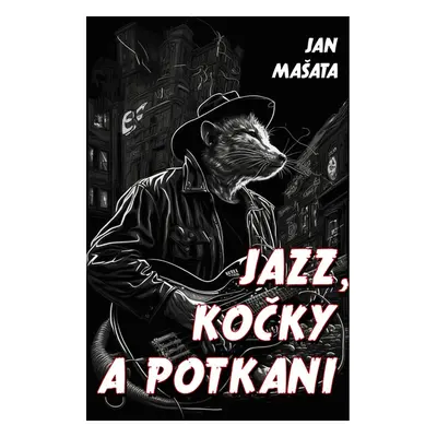 Jazz, kočky a potkani