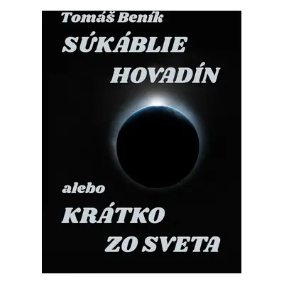 Súkáblie hovadín alebo Krátko zo světa