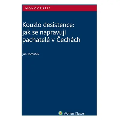 Kouzlo desistence: jak se napravují pachatelé v Čechách