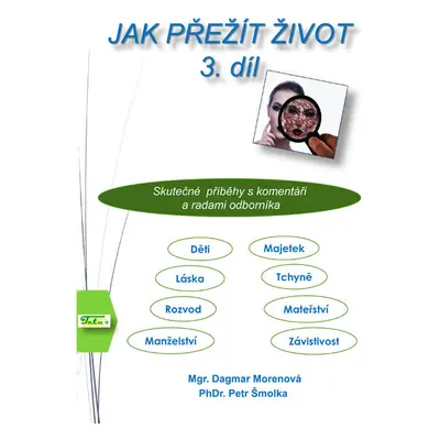 Jak přežít život 3. díl