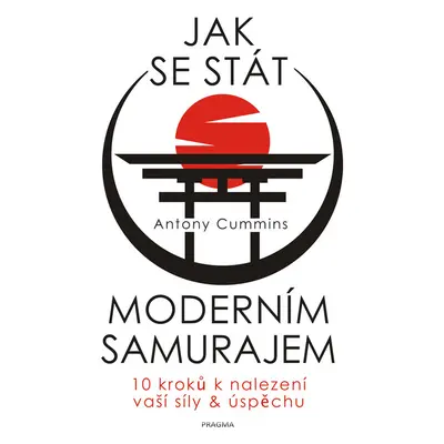 Jak se stát moderním samurajem