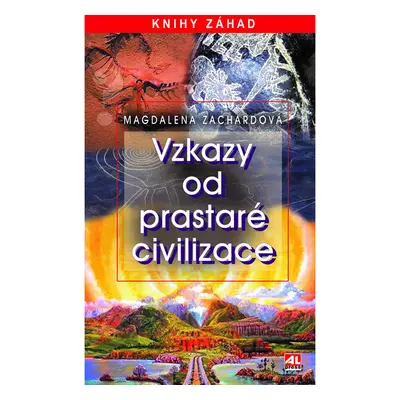 Vzkazy od prastaré civilizace