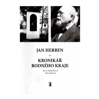 Jan Herben – kronikář rodného kraje