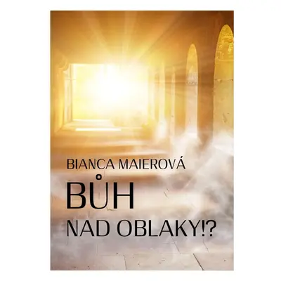 Bůh nad oblaky!?