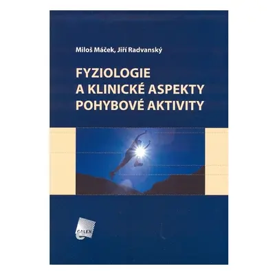 Fyziologie a klinické aspekty pohybové aktivity