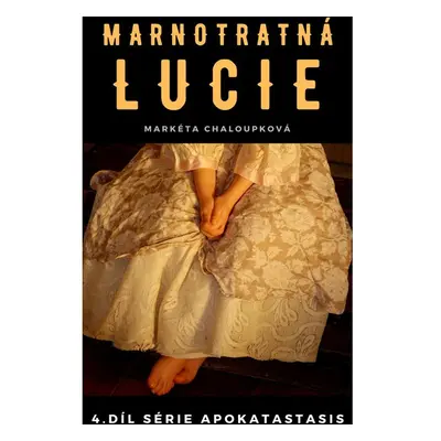 Marnotratná Lucie