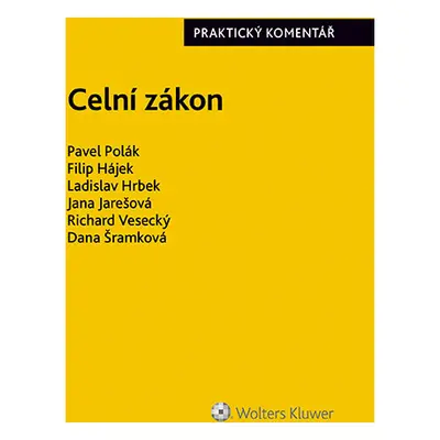 Celní zákon. Praktický komentář