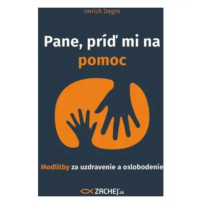 Pane, príď mi na pomoc