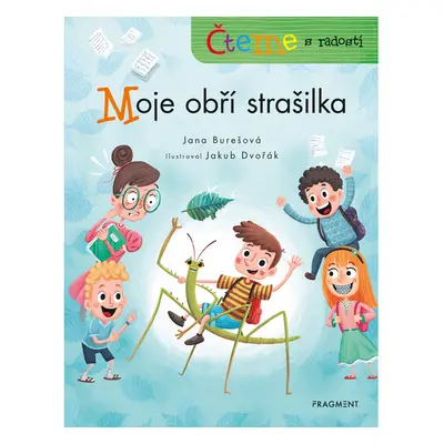 Čteme s radostí – Moje obří strašilka