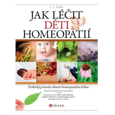 Jak léčit děti homeopatií