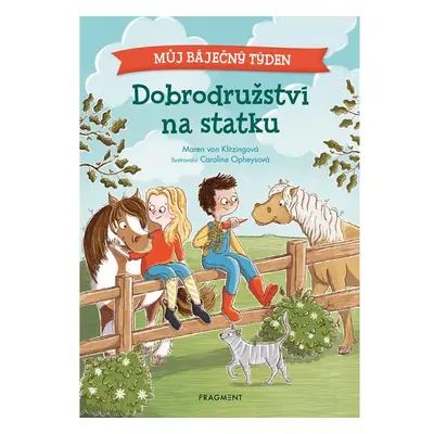 Můj báječný týden - Dobrodružství na statku