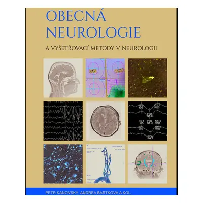 Obecná neurologie a vyšetřovací metody v neurologii