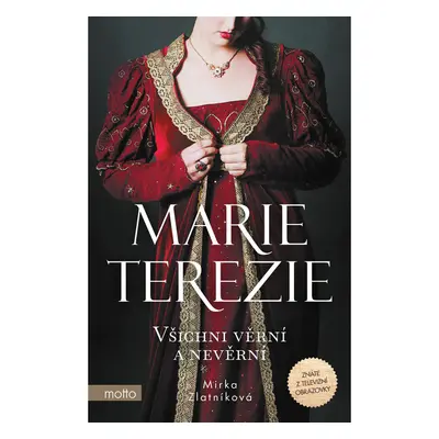 Marie Terezie: Všichni věrní a nevěrní