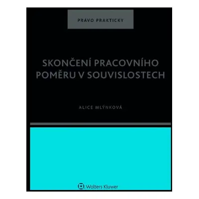 Skončení pracovního poměru v souvislostech