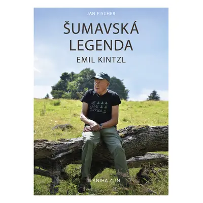 Šumavská legenda Emil Kintzl