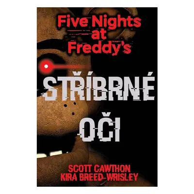 Five Nights at Freddy's 1.: Stříbrné oči